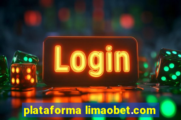 plataforma limaobet.com